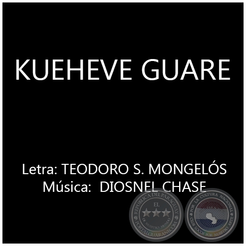 KUEHEVE GUARE - Msica: DIOSNEL CHASE